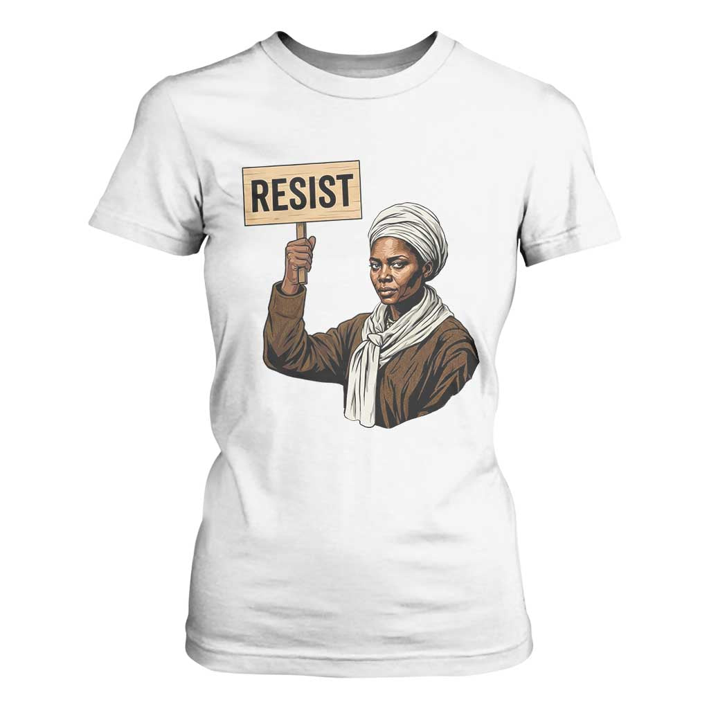 Funny Harriet Tubman Says Resist T Shirt For Women Black Pride Inspiration Gift TS12 White Print Your Wear