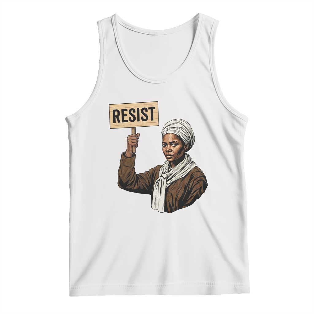 Funny Harriet Tubman Says Resist Tank Top Black Pride Inspiration Gift TS12 White Print Your Wear