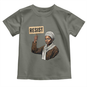 Funny Harriet Tubman Says Resist Toddler T Shirt Black Pride Inspiration Gift TS12 Military Green Print Your Wear