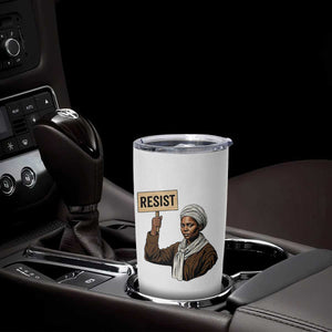 Funny Harriet Tubman Says Resist Tumbler Cup Black Pride Inspiration Gift TS12 Print Your Wear