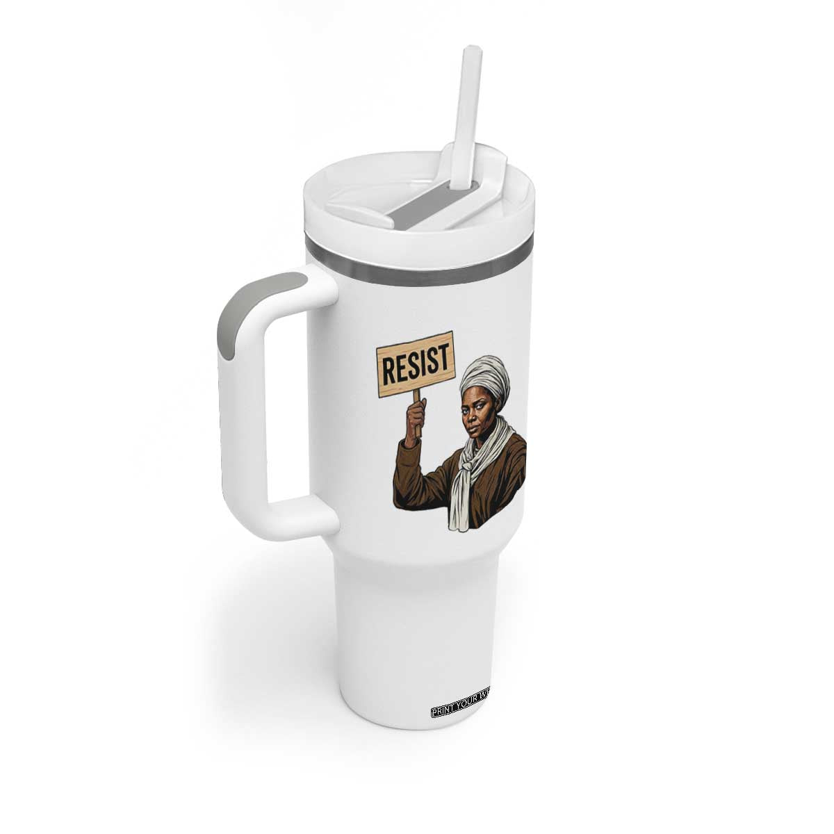 Funny Harriet Tubman Says Resist Tumbler With Handle Black Pride Inspiration Gift TS12 Print Your Wear