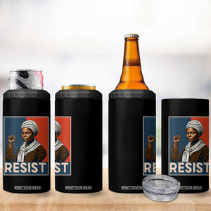Funny Harriet Tubman Says Resist 4 in 1 Can Cooler Tumbler Strong Black Woman Leader TS12 Print Your Wear