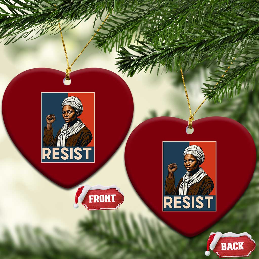 Funny Harriet Tubman Says Resist Ceramic Ornament Strong Black Woman Leader TS12 Print Your Wear