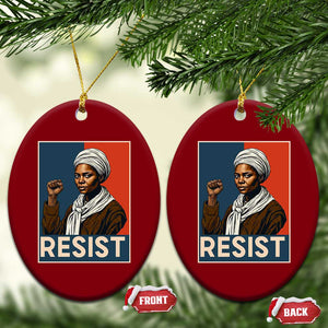 Funny Harriet Tubman Says Resist Ceramic Ornament Strong Black Woman Leader TS12 Print Your Wear