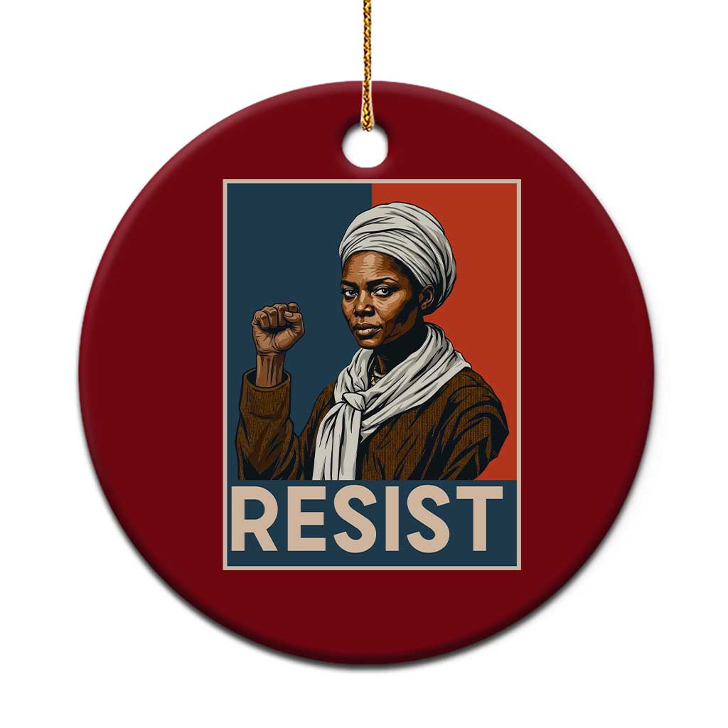 Funny Harriet Tubman Says Resist Ceramic Ornament Strong Black Woman Leader TS12 1pc Red Print Your Wear