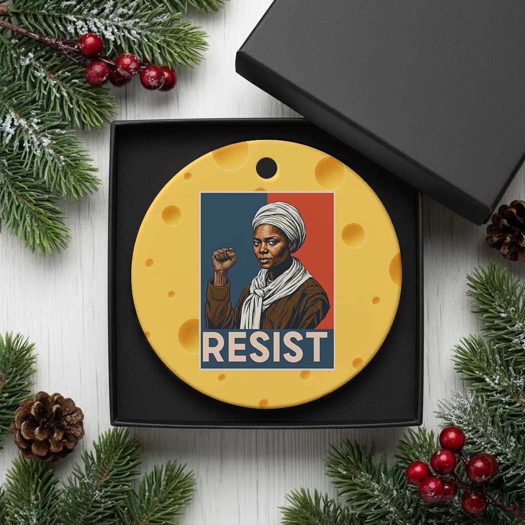 Funny Harriet Tubman Says Resist Ceramic Ornament Strong Black Woman Leader TS12 1pc Yellow Cheese Print Your Wear