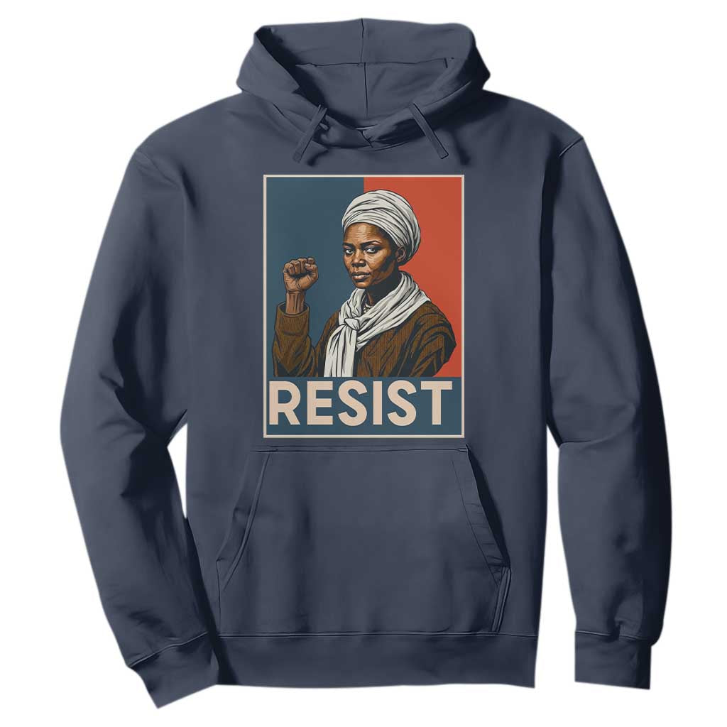Funny Harriet Tubman Says Resist Hoodie Strong Black Woman Leader TS12 Navy Print Your Wear
