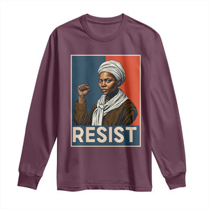 Funny Harriet Tubman Says Resist Long Sleeve Shirt Strong Black Woman Leader TS12 Maroon Print Your Wear