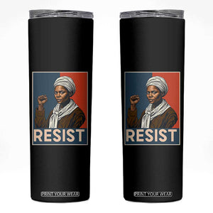 Funny Harriet Tubman Says Resist Skinny Tumbler Strong Black Woman Leader TS12 Black Print Your Wear