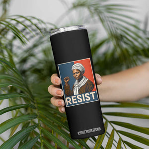 Funny Harriet Tubman Says Resist Skinny Tumbler Strong Black Woman Leader TS12 Print Your Wear
