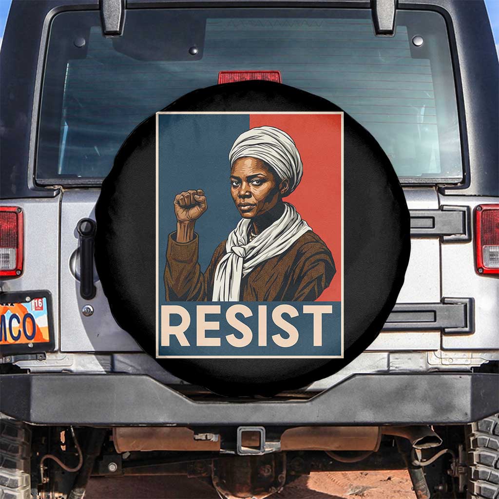 Funny Harriet Tubman Says Resist Spare Tire Cover Strong Black Woman Leader TS12 No hole Black Print Your Wear