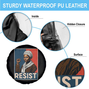 Funny Harriet Tubman Says Resist Spare Tire Cover Strong Black Woman Leader TS12 Print Your Wear