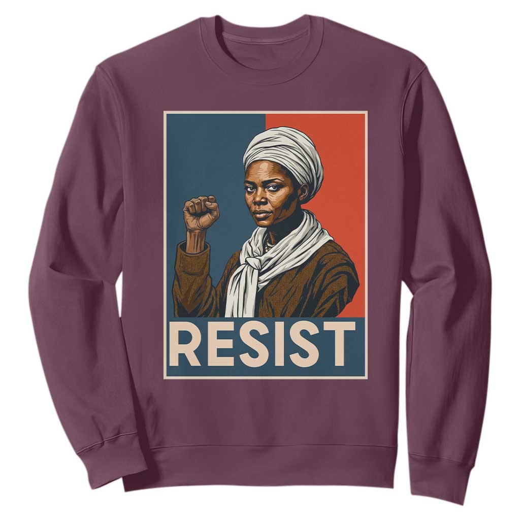 Funny Harriet Tubman Says Resist Sweatshirt Strong Black Woman Leader TS12 Maroon Print Your Wear