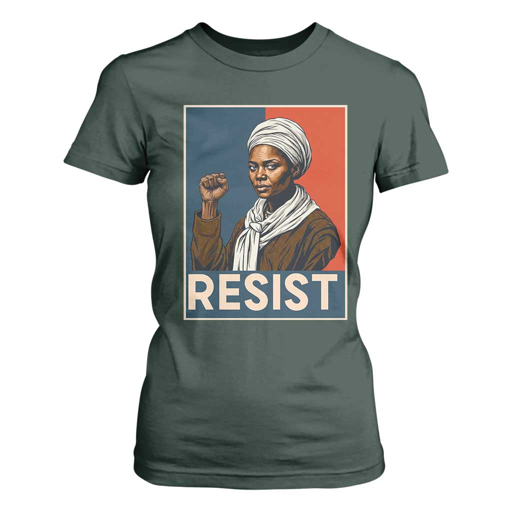 Funny Harriet Tubman Says Resist T Shirt For Women Strong Black Woman Leader TS12 Dark Forest Green Print Your Wear