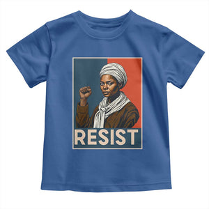Funny Harriet Tubman Says Resist Toddler T Shirt Strong Black Woman Leader TS12 Royal Blue Print Your Wear