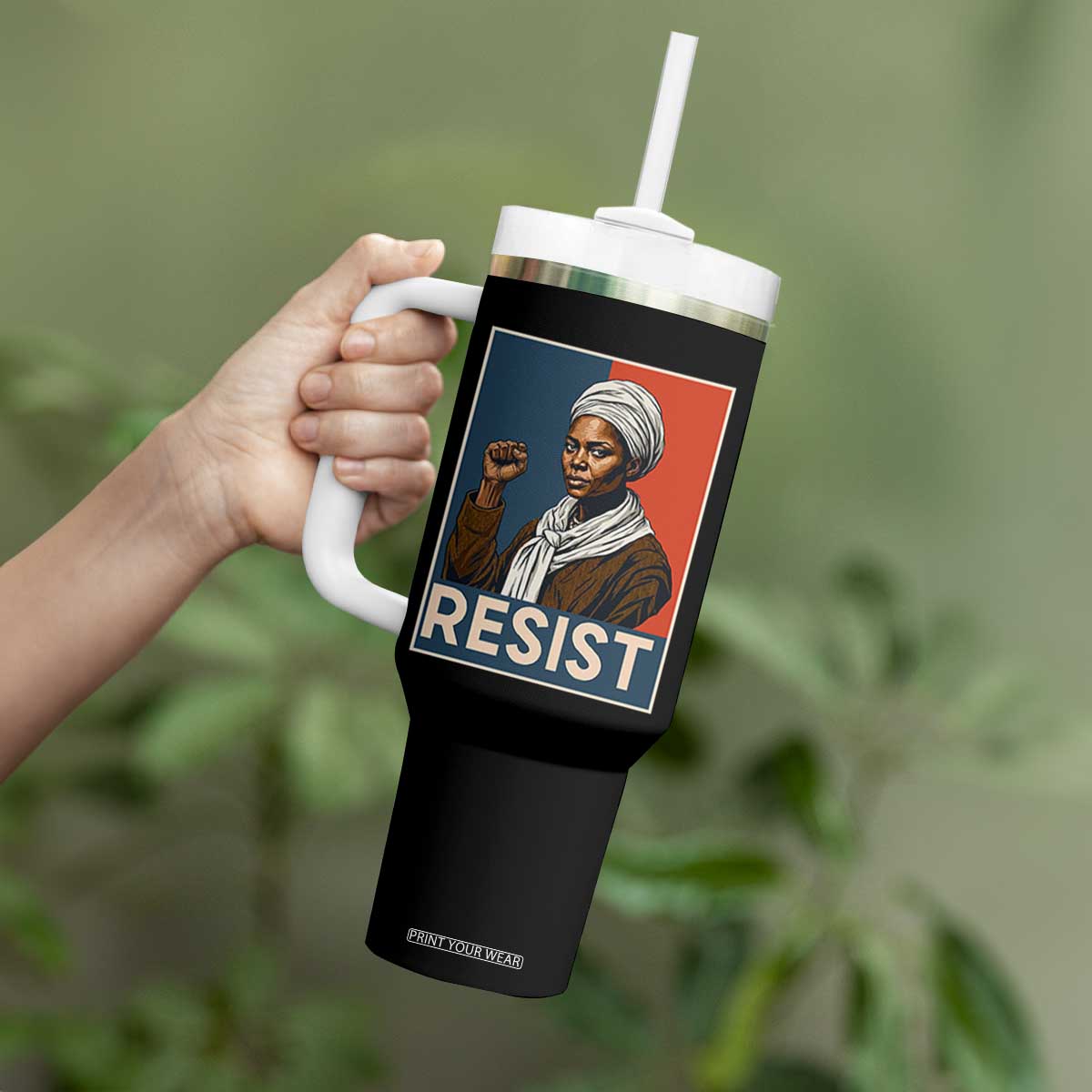 Funny Harriet Tubman Says Resist Tumbler With Handle Strong Black Woman Leader TS12 Print Your Wear