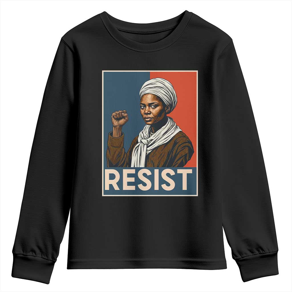 Funny Harriet Tubman Says Resist Youth Sweatshirt Strong Black Woman Leader TS12 Black Print Your Wear