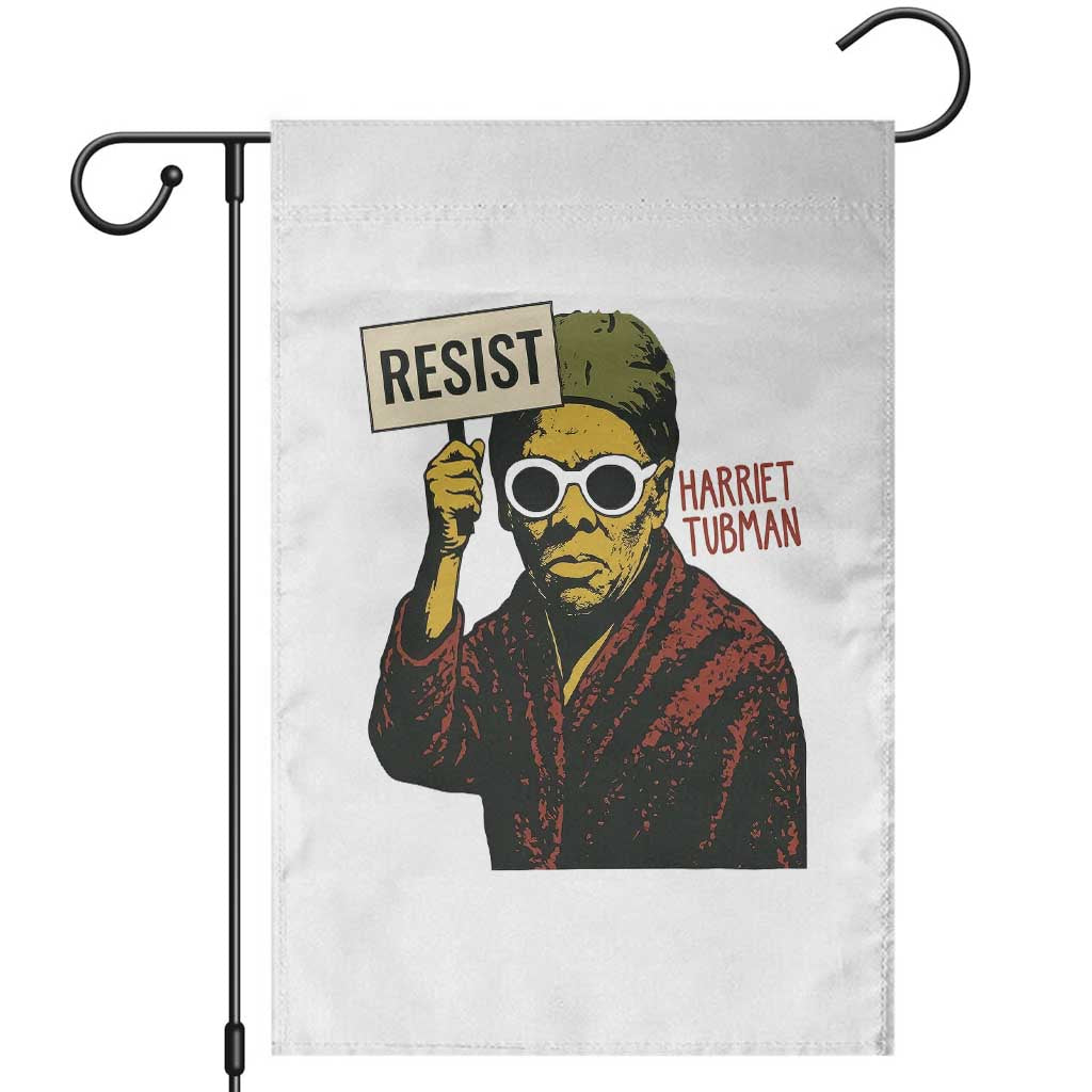 Funny Harriet Tubman Says Resist Garden Flag Female Empowerment History Gift TS12 White Print Your Wear