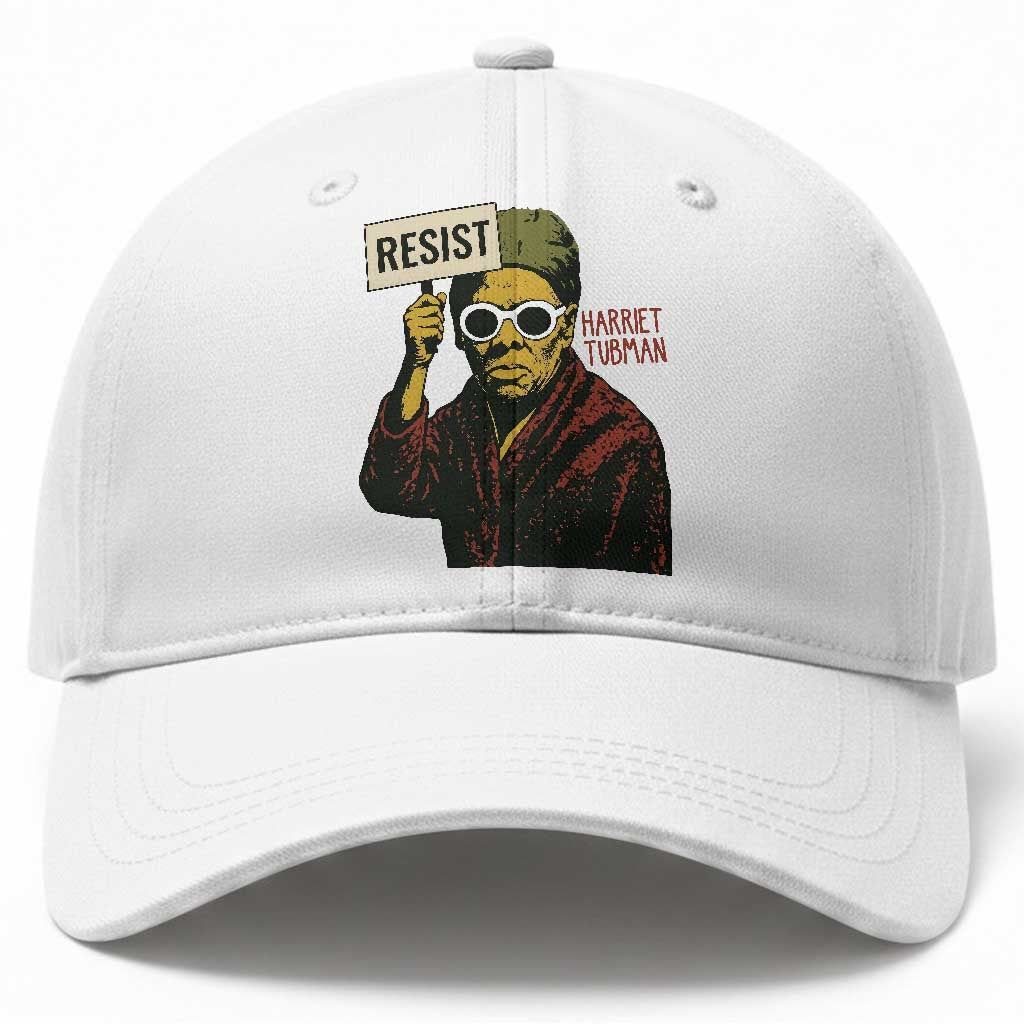 Funny Harriet Tubman Says Resist Baseball Cap Female Empowerment History Gift TS12 Print Your Wear