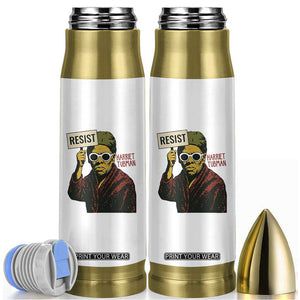 Funny Harriet Tubman Says Resist Bullet Tumbler Female Empowerment History Gift TS12 White Print Your Wear