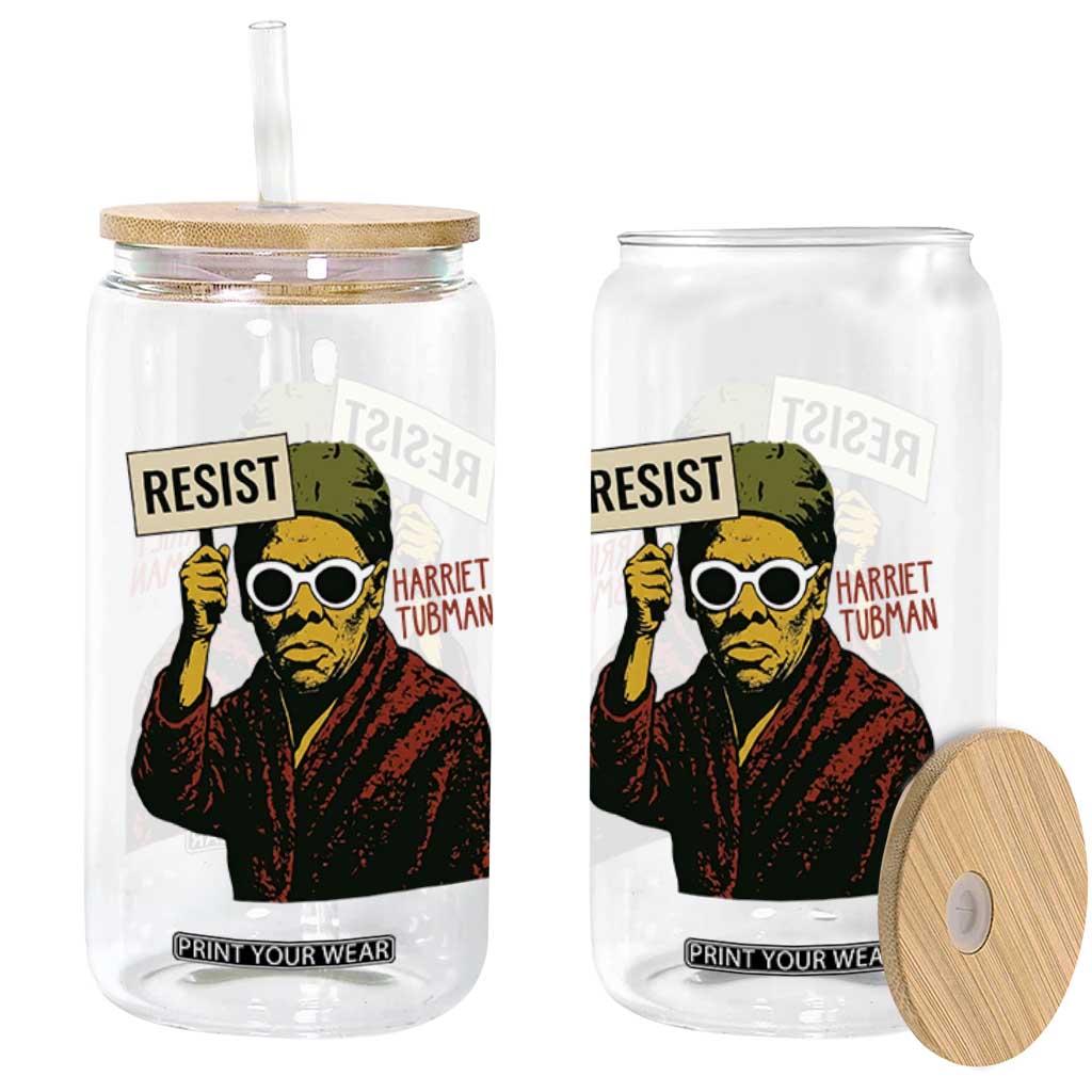 Funny Harriet Tubman Says Resist Glass Can Female Empowerment History Gift TS12 Print Your Wear