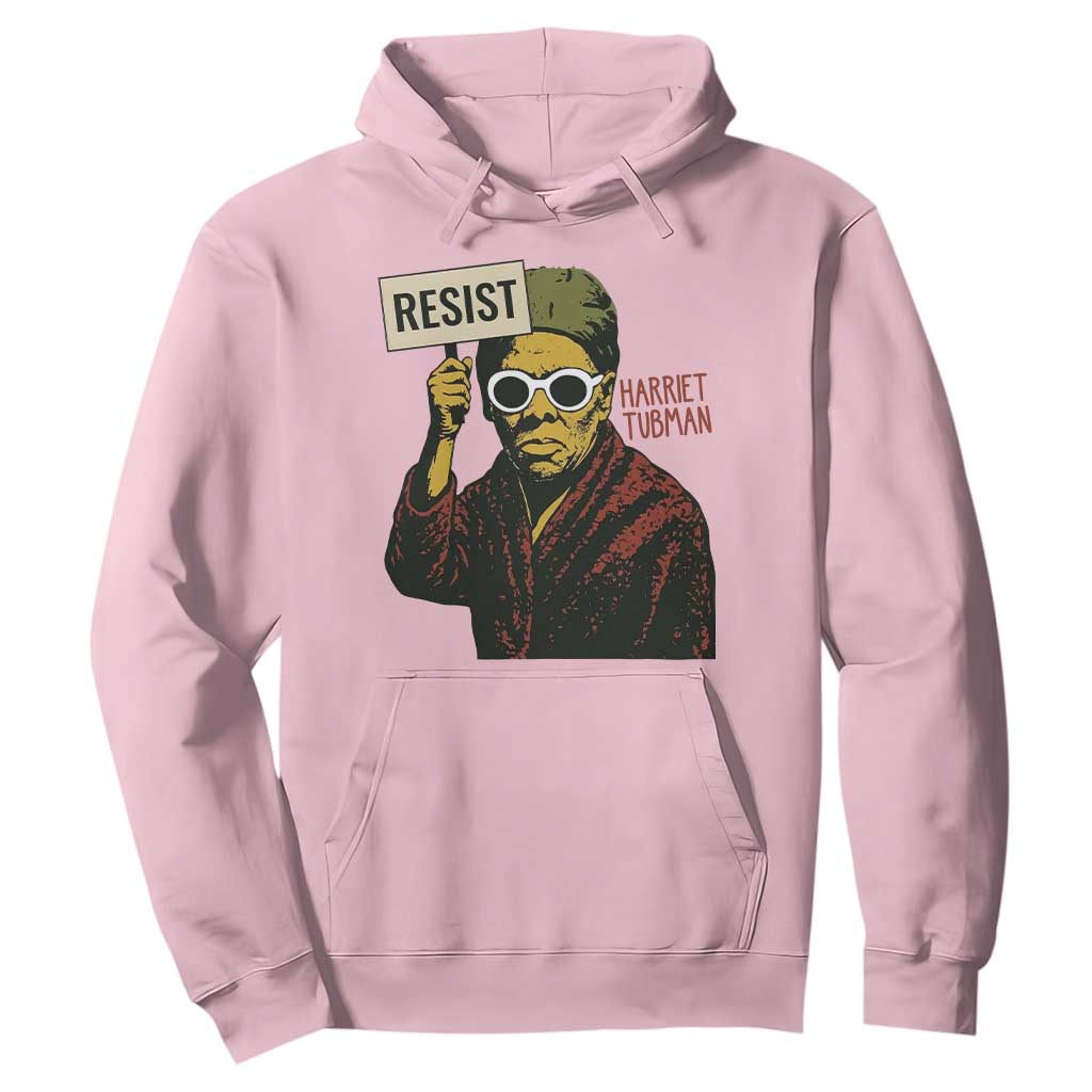 Funny Harriet Tubman Says Resist Hoodie Female Empowerment History Gift TS12 Light Pink Print Your Wear