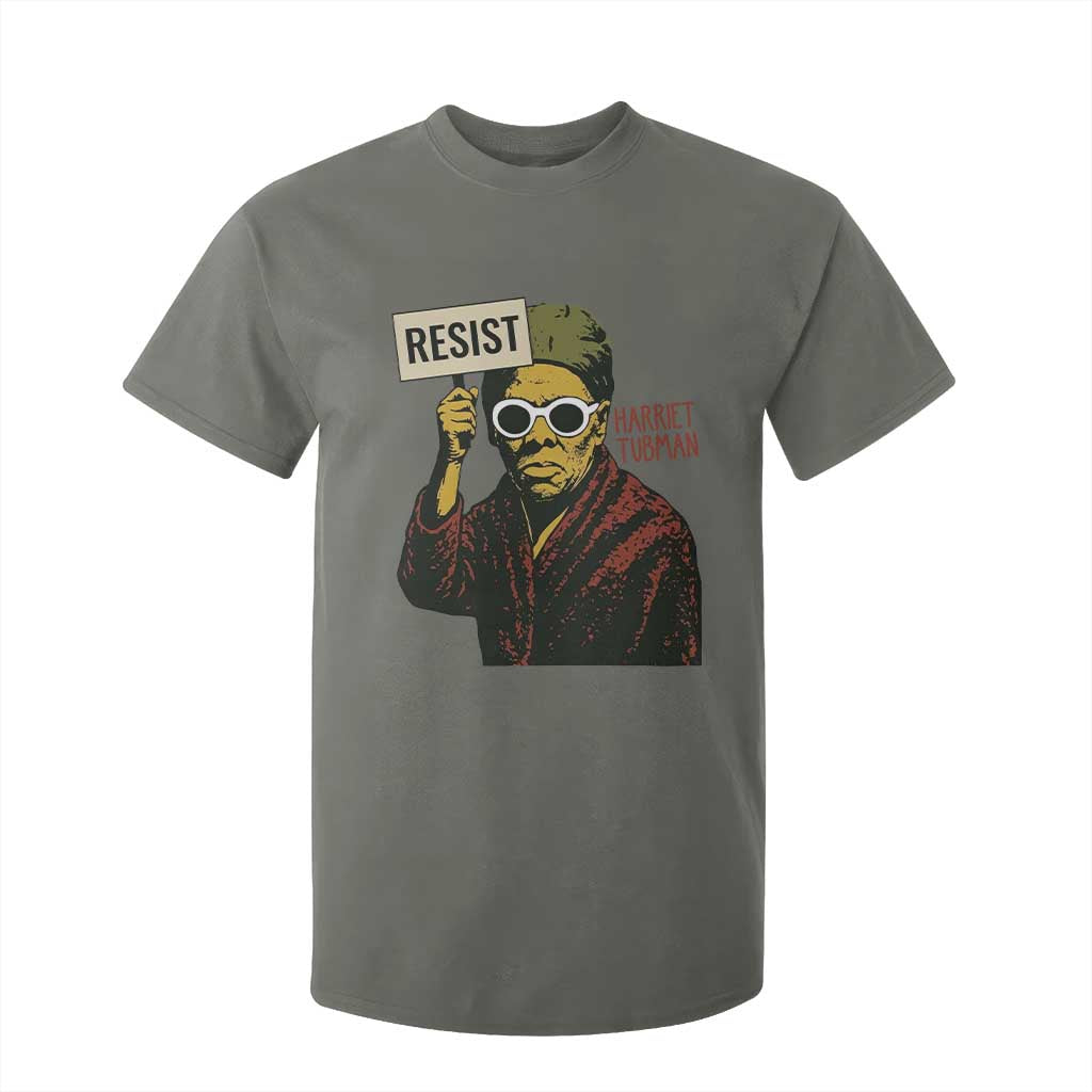 Funny Harriet Tubman Says Resist T Shirt For Kid Female Empowerment History Gift TS12 Military Green Print Your Wear