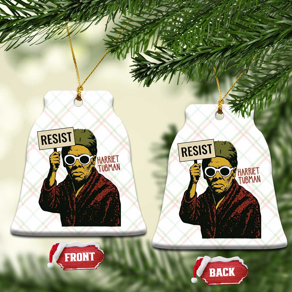Funny Harriet Tubman Says Resist Ceramic Ornament Female Empowerment History Gift TS12 Print Your Wear