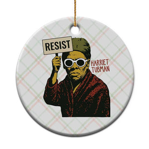 Funny Harriet Tubman Says Resist Ceramic Ornament Female Empowerment History Gift TS12 1pc Christmas Plaid Print Your Wear