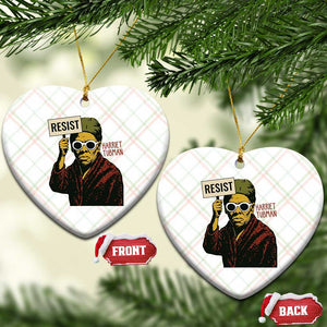 Funny Harriet Tubman Says Resist Ceramic Ornament Female Empowerment History Gift TS12 Print Your Wear