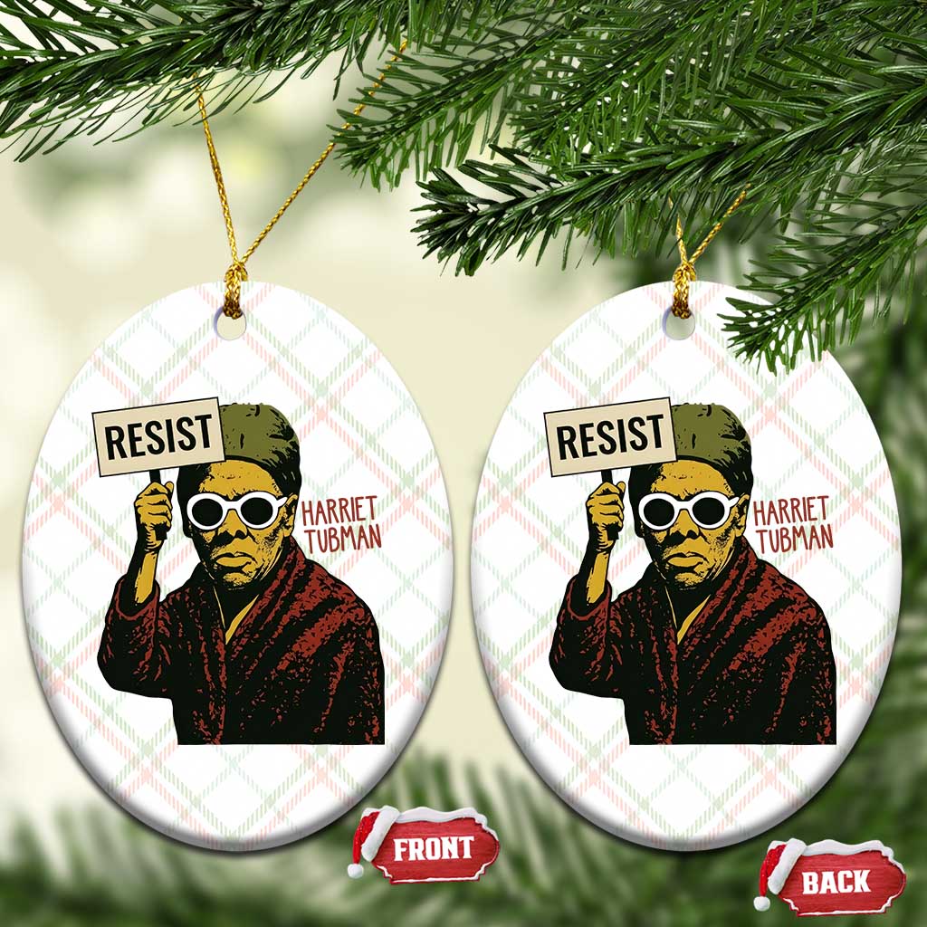 Funny Harriet Tubman Says Resist Ceramic Ornament Female Empowerment History Gift TS12 Print Your Wear