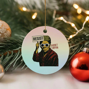 Funny Harriet Tubman Says Resist Ceramic Ornament Female Empowerment History Gift TS12 1pc Pastel Print Your Wear