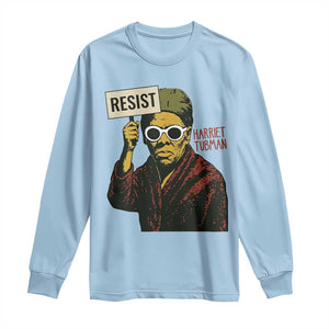 Funny Harriet Tubman Says Resist Long Sleeve Shirt Female Empowerment History Gift TS12 Light Blue Print Your Wear