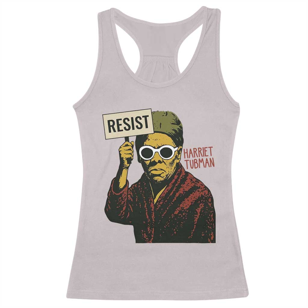Funny Harriet Tubman Says Resist Racerback Tank Top Female Empowerment History Gift TS12 Ice Gray Print Your Wear