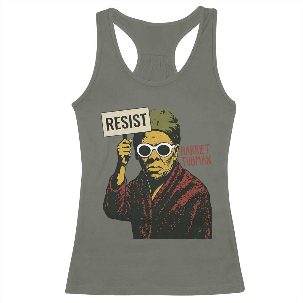 Funny Harriet Tubman Says Resist Racerback Tank Top Female Empowerment History Gift TS12 Military Green Print Your Wear