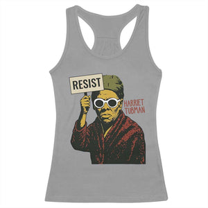 Funny Harriet Tubman Says Resist Racerback Tank Top Female Empowerment History Gift TS12 Sport Gray Print Your Wear