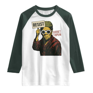 Funny Harriet Tubman Says Resist Raglan Shirt Female Empowerment History Gift TS12 White Dark Forest Green Print Your Wear