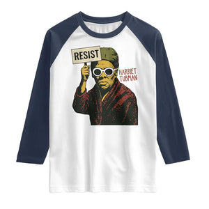 Funny Harriet Tubman Says Resist Raglan Shirt Female Empowerment History Gift TS12 White Navy Print Your Wear