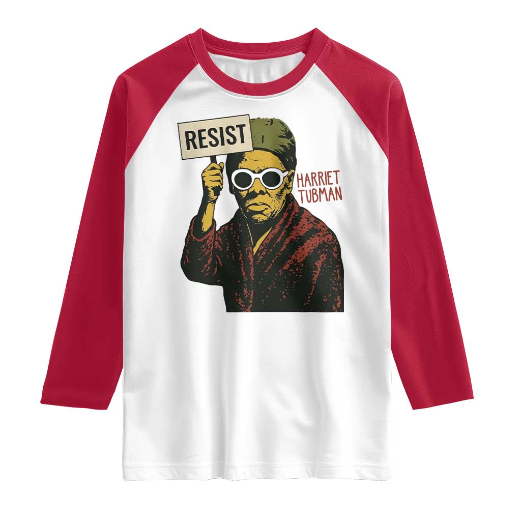Funny Harriet Tubman Says Resist Raglan Shirt Female Empowerment History Gift TS12 White Red Print Your Wear
