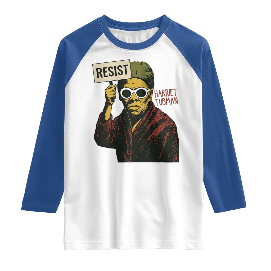 Funny Harriet Tubman Says Resist Raglan Shirt Female Empowerment History Gift TS12 White Royal Print Your Wear