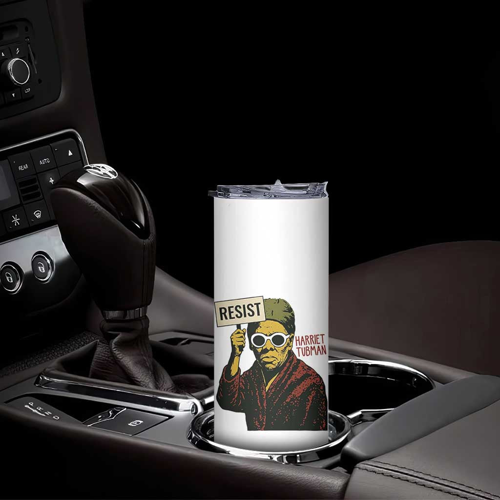 Funny Harriet Tubman Says Resist Skinny Tumbler Female Empowerment History Gift TS12 Print Your Wear