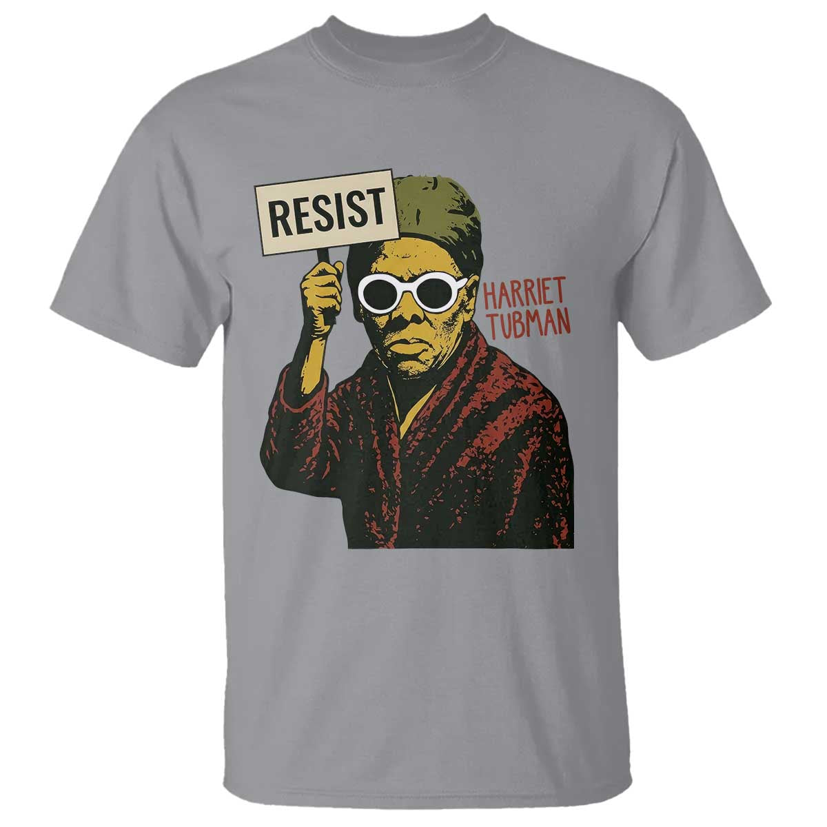 Funny Harriet Tubman Says Resist T Shirt Female Empowerment History Gift TS12 Sport Gray Print Your Wear