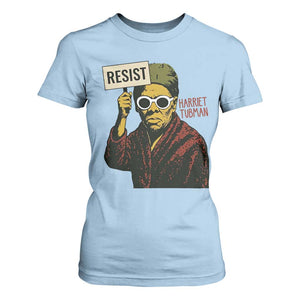 Funny Harriet Tubman Says Resist T Shirt For Women Female Empowerment History Gift TS12 Light Blue Print Your Wear