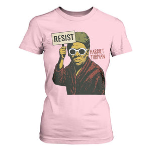 Funny Harriet Tubman Says Resist T Shirt For Women Female Empowerment History Gift TS12 Light Pink Print Your Wear