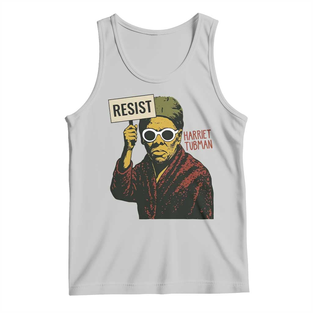 Funny Harriet Tubman Says Resist Tank Top Female Empowerment History Gift TS12 Ash Print Your Wear