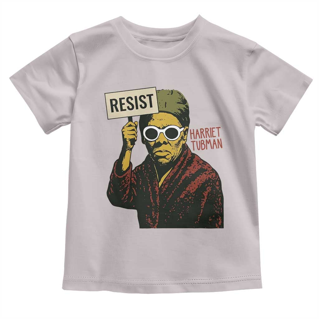 Funny Harriet Tubman Says Resist Toddler T Shirt Female Empowerment History Gift TS12 Ice Gray Print Your Wear