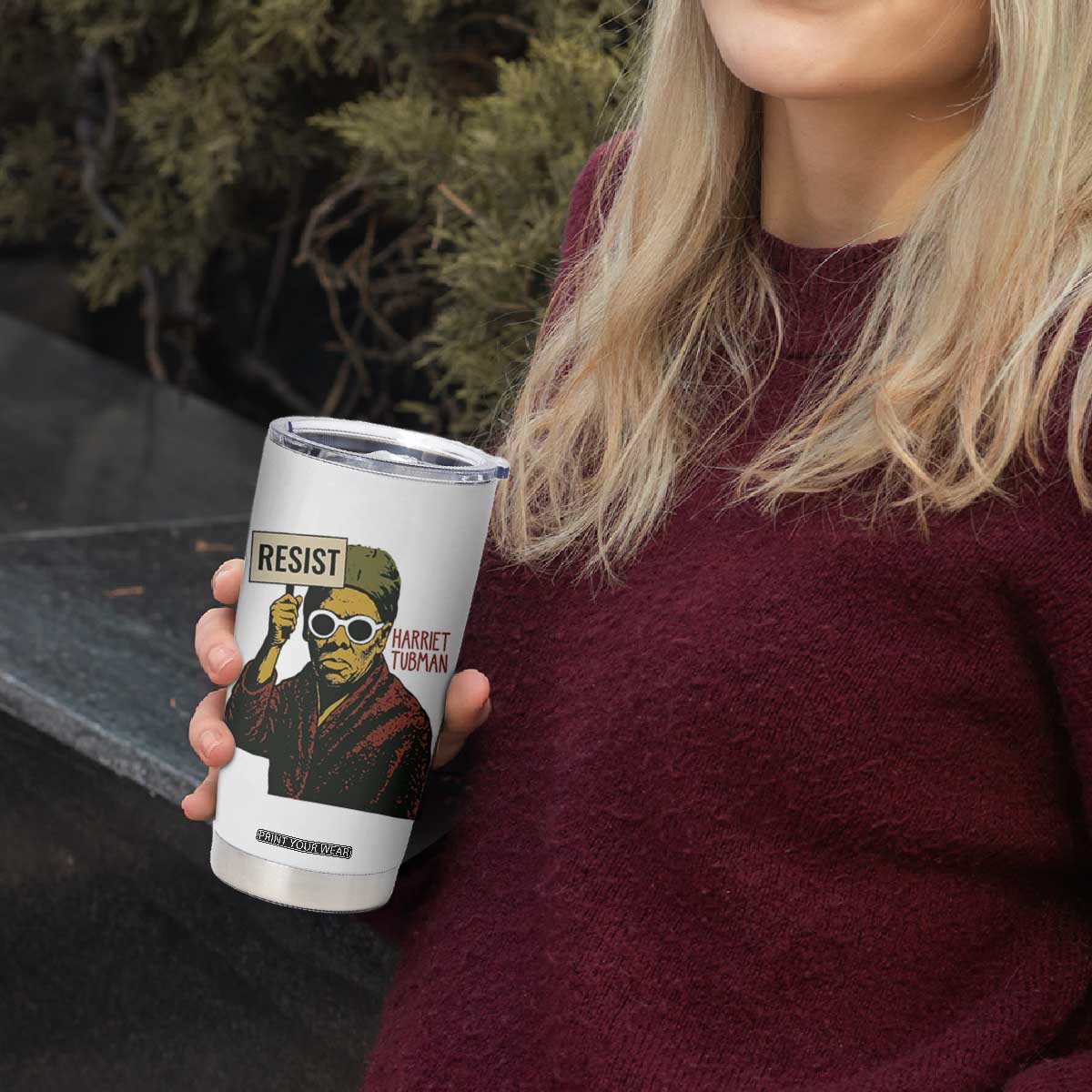 Funny Harriet Tubman Says Resist Tumbler Cup Female Empowerment History Gift TS12 Print Your Wear