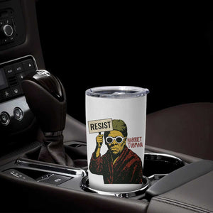 Funny Harriet Tubman Says Resist Tumbler Cup Female Empowerment History Gift TS12 Print Your Wear