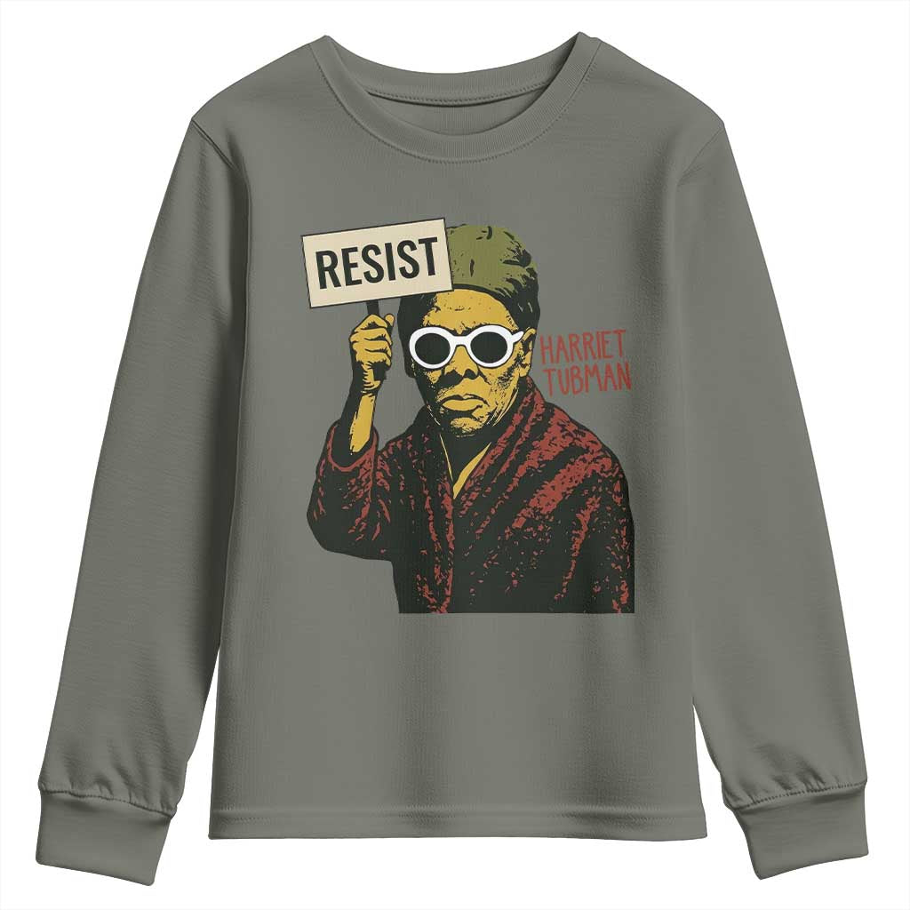Funny Harriet Tubman Says Resist Youth Sweatshirt Female Empowerment History Gift TS12 Military Green Print Your Wear