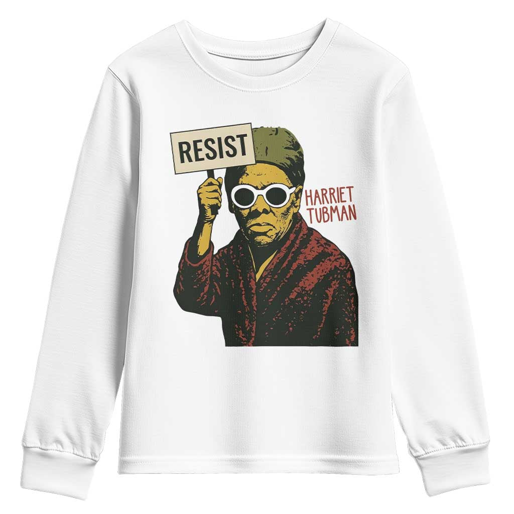 Funny Harriet Tubman Says Resist Youth Sweatshirt Female Empowerment History Gift TS12 White Print Your Wear